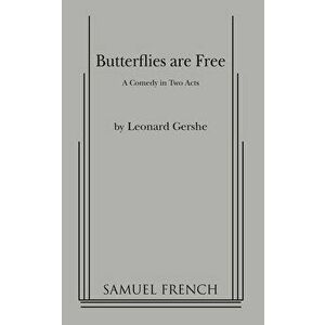 Butterflies Are Free, Paperback - Leonard Gershe imagine
