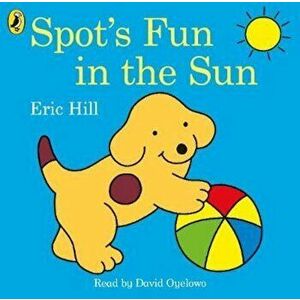 Spot's Fun in the Sun, Paperback - *** imagine