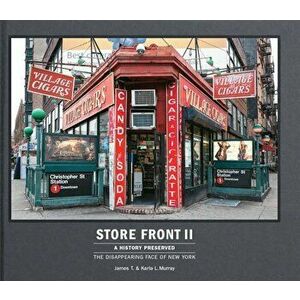 Store Front II (Mini): A History Preserved: The Disappearing Face of New York, Hardcover - Karla L. Murray imagine