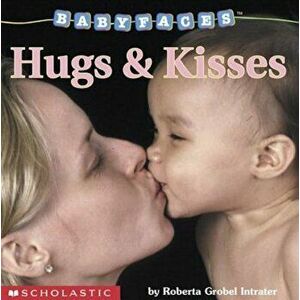 Hugs & Kisses, Hardcover - Roberta Grobel Intrater imagine