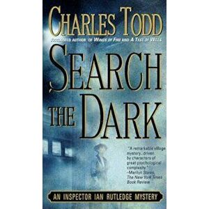 Book - Search the Dark: An Inspector Ian Rutledge Mystery, Paperback - Charles Todd imagine