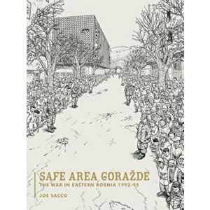 Safe Area Gorazde, Paperback - Joe Sacco imagine