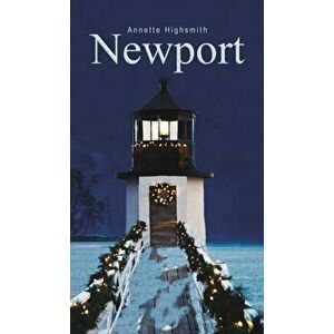Newport, Hardcover - Annette Highsmith imagine
