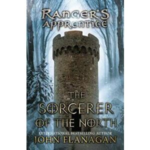 The Sorcerer of the North, Paperback - John A. Flanagan imagine