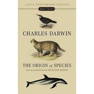 The Origin of Species: 150th Anniversary Edition, Paperback - Charles Darwin imagine