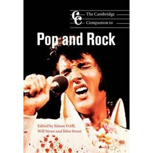 Cambridge Companion to Pop and Rock, Paperback - Simon Frith imagine