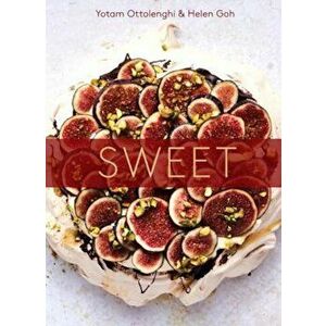 Sweet: Desserts from London's Ottolenghi, Hardcover - Yotam Ottolenghi imagine