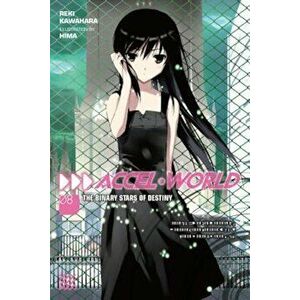 Accel World, Vol. 8 (Light Novel): The Binary Stars of Destiny, Paperback - Reki Kawahara imagine