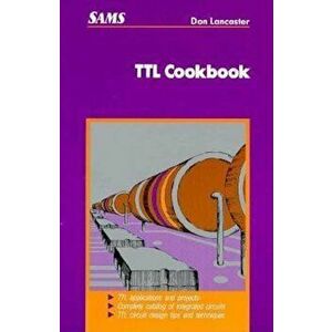 TTL Cookbook, Paperback - Donald E. Lancaster imagine