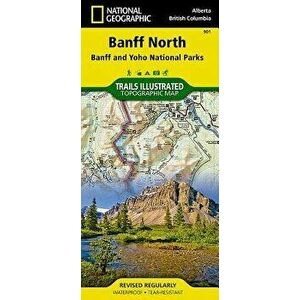 Banff North 'banff and Yoho National Parks' - National Geographic Maps - Trails Illust imagine