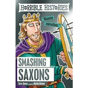 Smashing Saxons, Paperback - Terry Deary imagine