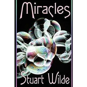 Miracles, Paperback - Stuart Wilde imagine