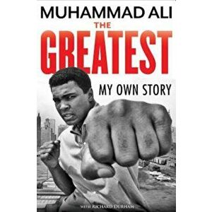 The Greatest: My Own Story, Paperback imagine