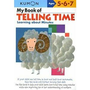 My Book of Telling Time: Learning about Minutes, Paperback - KumonPublishing imagine