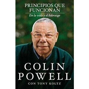 Principios Que Funcionan: En La Vida y El Liderazgo, Paperback - Colin Powell imagine