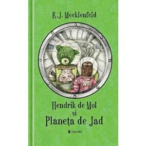 Hendrik de Mol si Planeta de Jad - K.J. Mecklenfeld imagine