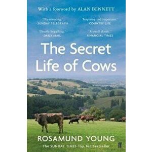Secret Life of Cows, Paperback - Rosamund Young imagine