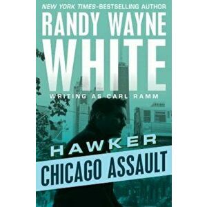 Chicago Assault, Paperback - Carl Ramm imagine
