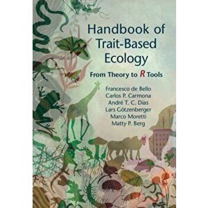Handbook of Trait-Based Ecology. From Theory to R Tools, Paperback - Matty P. Berg imagine
