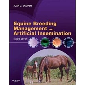 Equine Breeding Management and Artificial Insemination, Hardcover - Juan Samper imagine