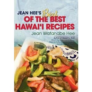 Jean Hee's Best of the Best Hawaii Recipes, Paperback - Jean Watanabe Hee imagine