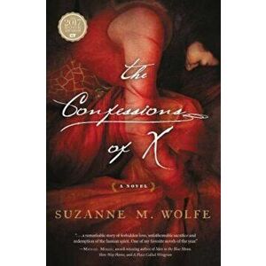 The Confessions of X, Paperback - Suzanne M. Wolfe imagine