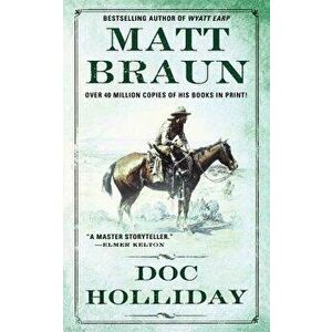 Doc Holliday, Paperback - Matt Braun imagine