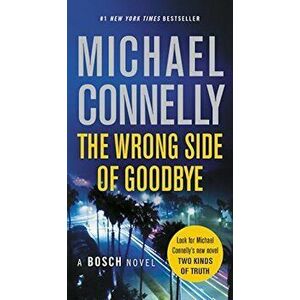 The Wrong Side of Goodbye, Paperback imagine