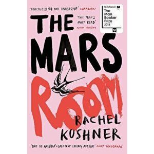 Mars Room - Rachel Kushner imagine