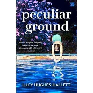 Peculiar Ground, Paperback - Lucy Hughes-Hallett imagine