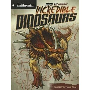 How to Draw Incredible Dinosaurs, Paperback - Juan Calle imagine