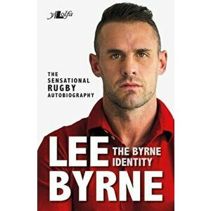 The Byrne Identity: An Autobiography, Paperback - Lee Byrne imagine