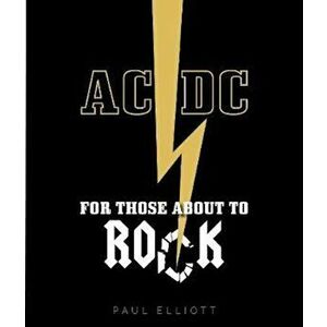 AC/DC, Hardcover - Paul Elliott imagine