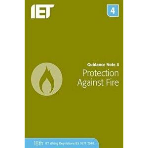Guidance Note 4: Protection Against Fire, Paperback - The Institution of Engineering and Techn imagine