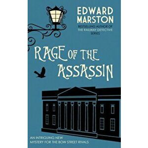 Rage of the Assassin. The compelling historical mystery packed with twists and turns, Paperback - Edward Marston imagine