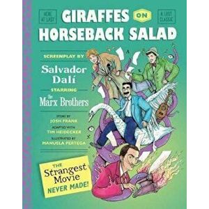 Giraffes on Horseback Salad, Hardcover - Josh Frank imagine