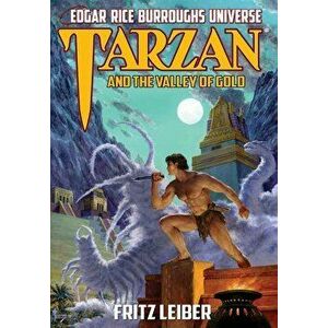 Tarzan and the Valley of Gold, Hardcover - Fritz Leiber imagine