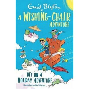 Wishing-Chair Adventure: Off on a Holiday Adventure. Colour Short Stories, Paperback - Enid Blyton imagine