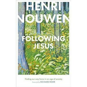 Following Jesus: Finding Our Way Home in an Age of Anxiety, Hardback - *** imagine