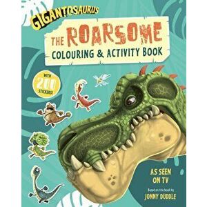 Gigantosaurus: The Roarsome Colouring & Activity Book, Paperback - Cyber Group Studios imagine