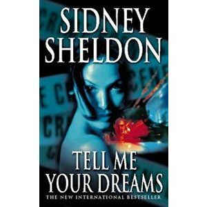 Tell Me Your Dreams, Paperback - Sidney Sheldon imagine