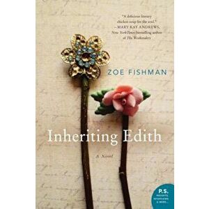 Inheriting Edith, Paperback - Zoe Fishman imagine
