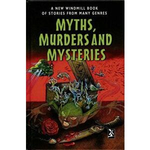 Myths, Murders and Mysteries, Hardback - *** imagine