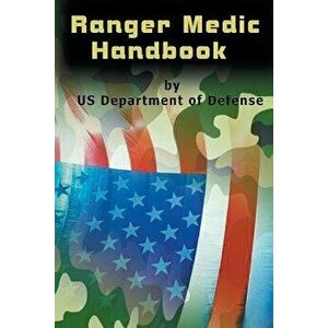 Ranger Medic Handbook, Paperback - U. S. Department of Defense imagine