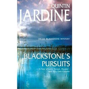 Blackstone's Pursuits (Oz Blackstone series, Book 1). Murder and intrigue in a thrilling crime novel, Paperback - Quintin Jardine imagine