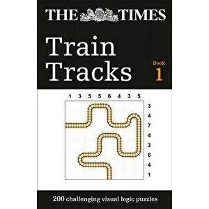 Times Train Tracks Book 1. 200 Challenging Visual Logic Puzzles, Paperback - *** imagine