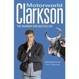 Motorworld, Paperback - Jeremy Clarkson imagine
