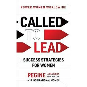 Called to Lead. Success Strategies for Women, Paperback - Donna Csp Hanson imagine