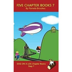 Five Chapter Books 7: Systematic Decodable Books Help Developing Readers, including Those with Dyslexia, Learn to Read with Phonics, Paperback - Pamel imagine