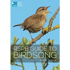 Rspb Guide to Birdsong, Paperback - Adrian Thomas imagine